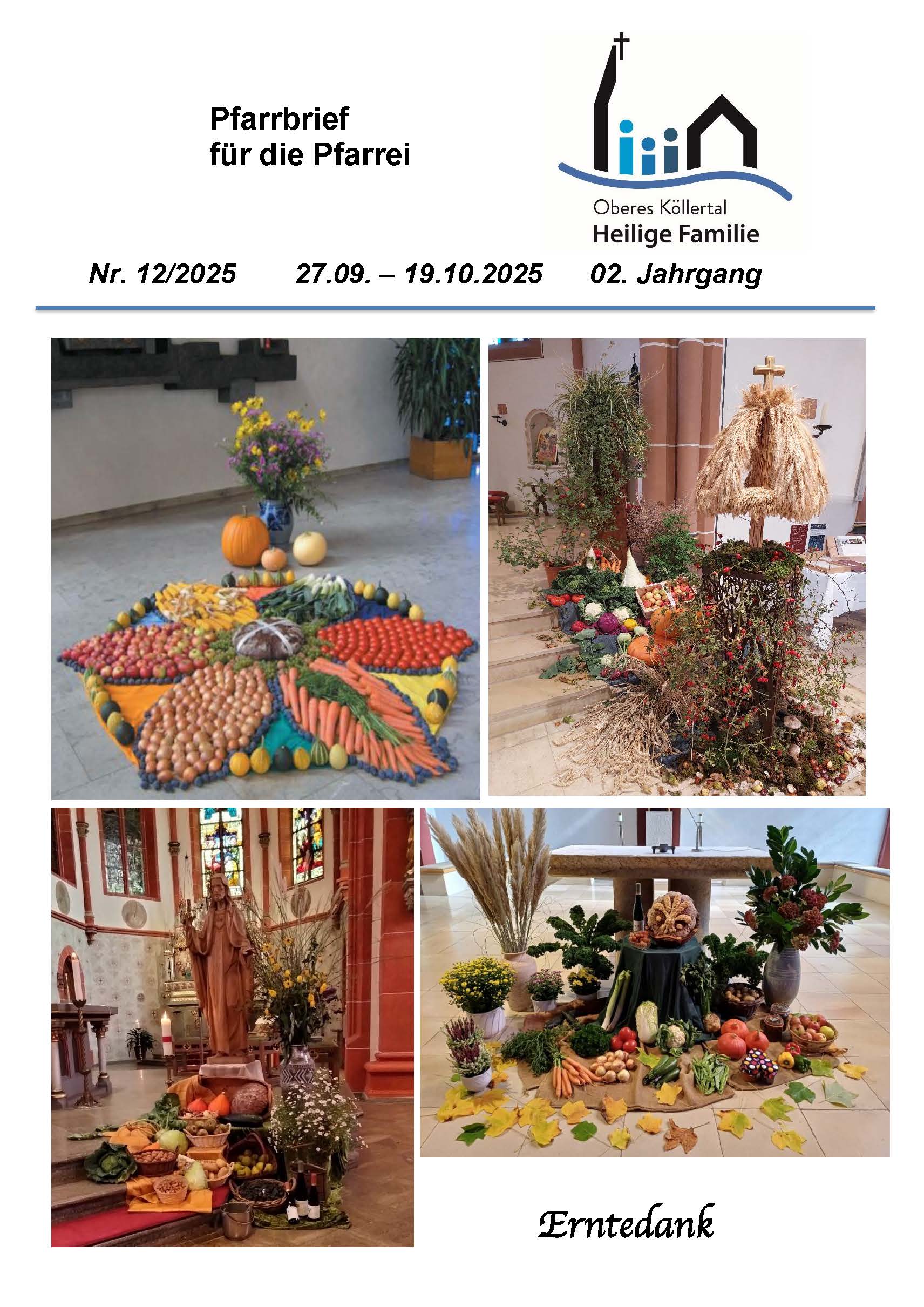 Die Titelseite des Pfarrbriefs zeigt Erntedankdekorationen aus den Kirchen unserer Pfarrgemeinde. (c) obkhefa Die Titelseite des Pfarrbriefs zeigt Erntedankdekorationen aus den Kirchen unserer Pfarrgemeinde.